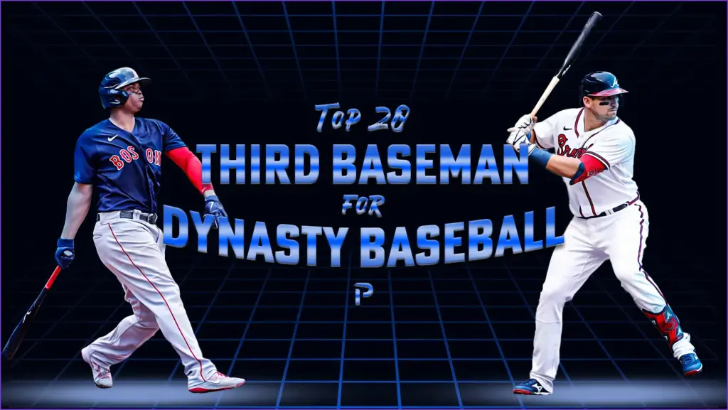 Ultimate guide to ranking the best third basemen for dynasty
