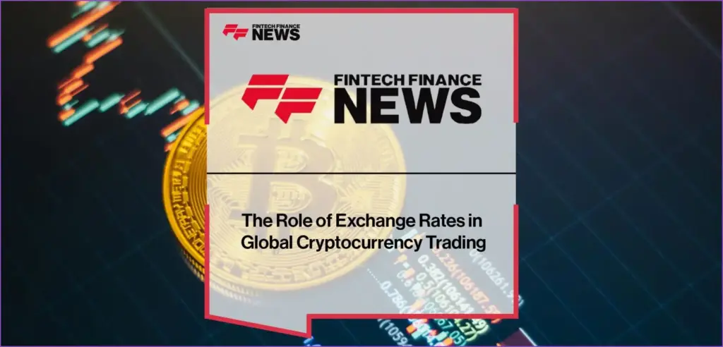 Understanding exchange rates in global crypto trading