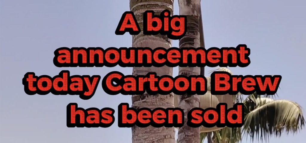Cartoon brew transitions: a message from the co founder