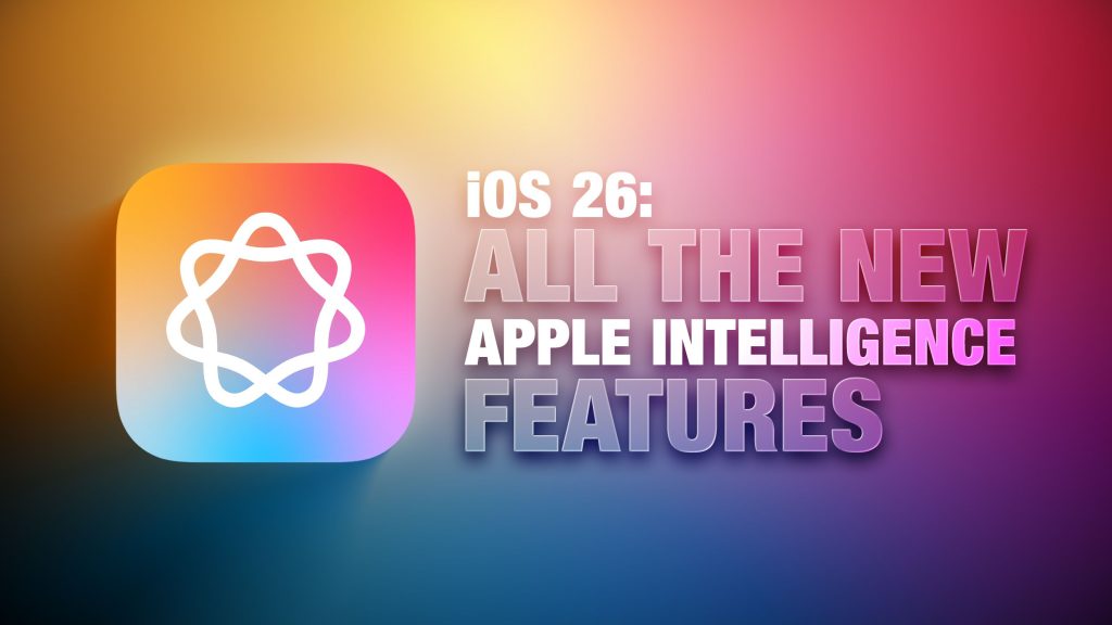 Discover the latest apple intelligence innovations in ios 26