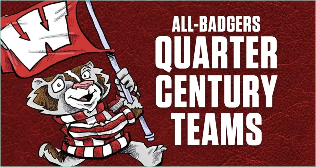 Top wisconsin badgers standouts of the last 25 years