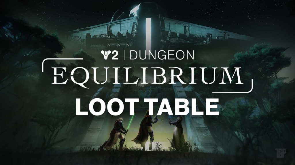 Destiny 2 Equilibrium Loot Guide: Discover Dungeon Weapons and Armor Destiny 2 equilibrium loot guide: discover dungeon weapons and armor