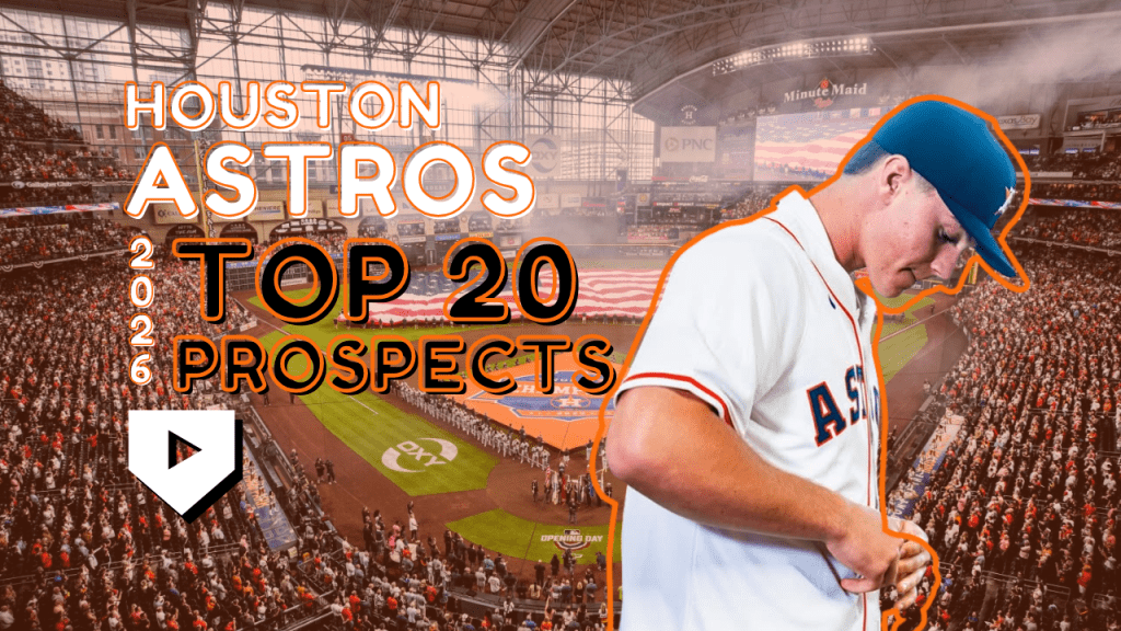Houston astros 2026 future stars: top 20 prospects to watch