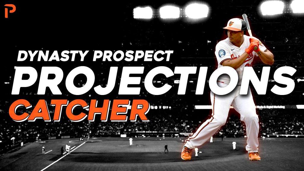 Dynasty prospect insights: catcher rankings and projections