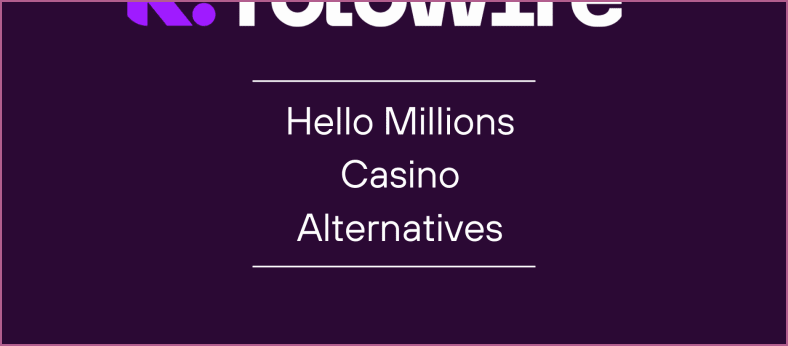 Top Alternatives to Hello Millions Casino for Big Wins Top alternatives to hello millions casino for big wins
