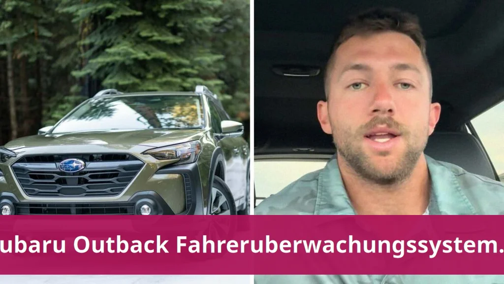 Subaru Outback Fahrerüberwachungssystem: Kann man es deaktivieren? Disabling the subaru driver monitoring system: is it possible?