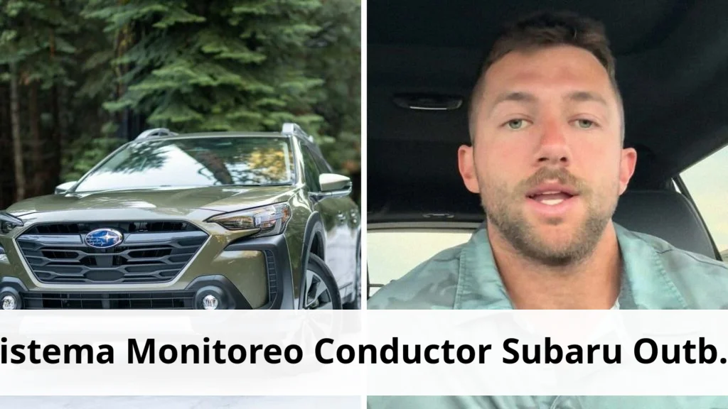 Sistema de Monitoreo del Conductor del Subaru Outback: ¿Se Puede Desactivar? Disabling the subaru driver monitoring system: is it possible?
