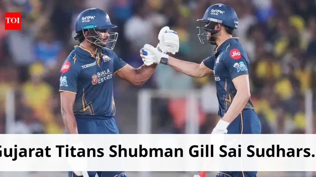 Gujarat titans shubman gill and sai sudharsan lead ipl 2026