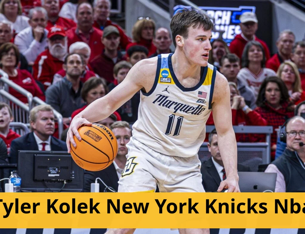 Tyler kolek and new york knicks advance to nba finals