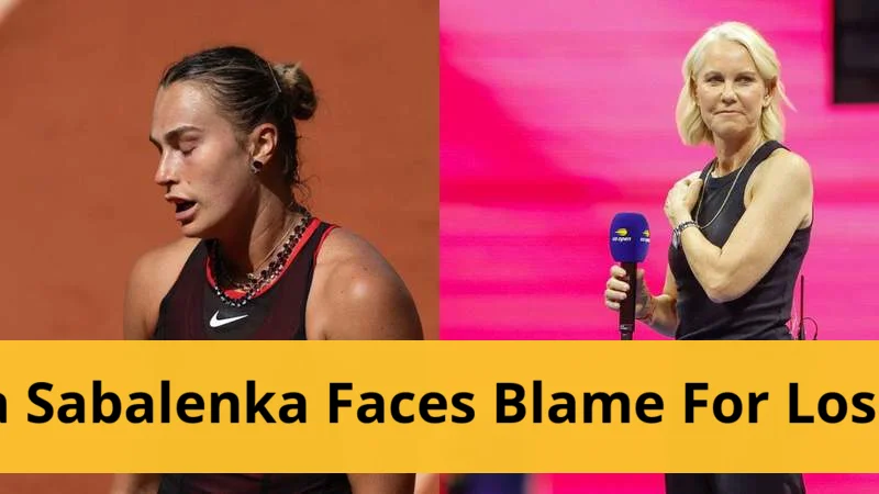 Aryna Sabalenka Faces Blame for Loss as Coach Discusses Reputation Aryna sabalenka faces blame for loss as coach discusses reputation