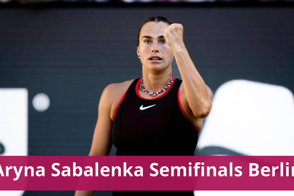 Sabalenka rallies to secure semifinal matchup with pegula in berlin