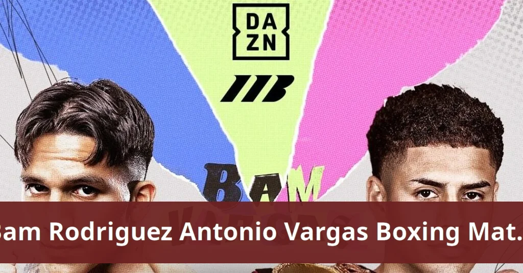 Bam rodriguez and antonio vargas face off in boxing matchup