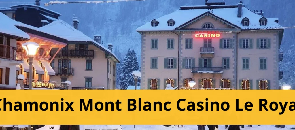 Casino le royal in chamonix closes its doors after 18