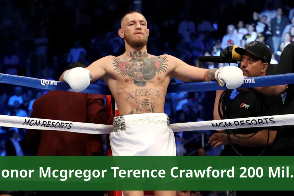 Conor mcgregor claims terence crawford rejected $200 million fight offer
