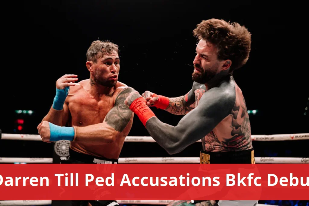 Darren Till responds to PED accusations following BKFC debut Darren till responds to ped accusations following bkfc debut