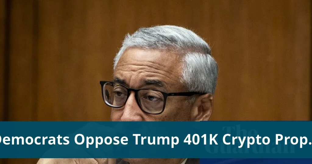 Democrats oppose trump officials' proposal for crypto in 401(k) plans