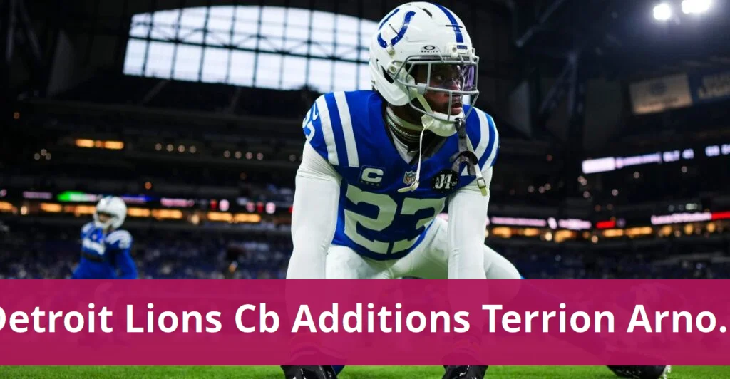 Detroit lions explore 5 cb additions after terrion arnold's arrest
