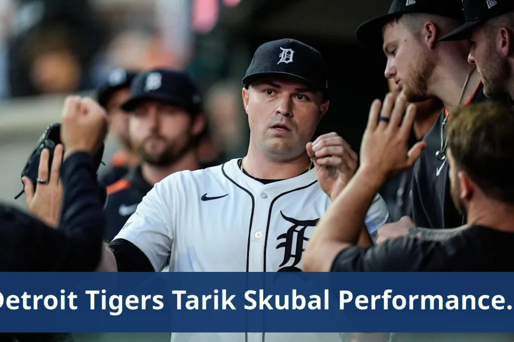 Detroit tigers face challenges with tarik skubal's performance