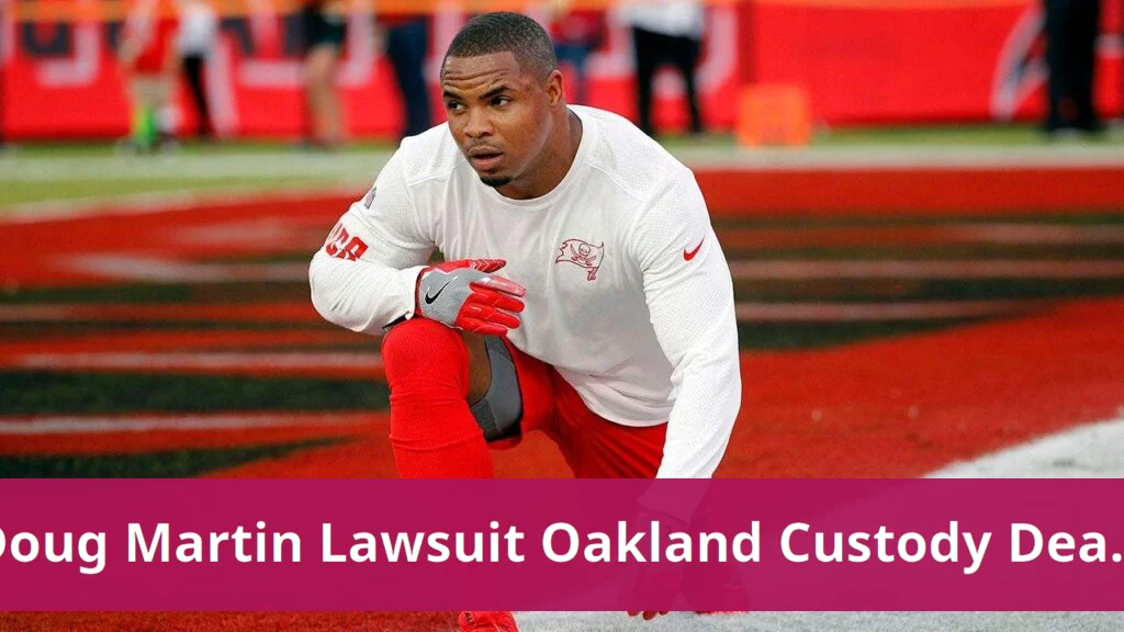 Doug martin's parents file lawsuit against oakland over custody death