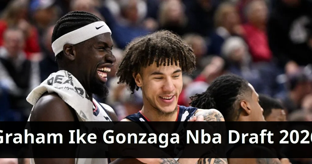 Graham ike and gonzaga's nba hopefuls face draft week scenarios