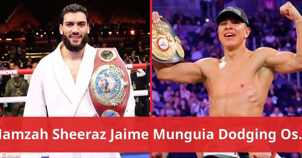 Hamzah sheeraz, jaime munguia accused of dodging boxing's bogeyman