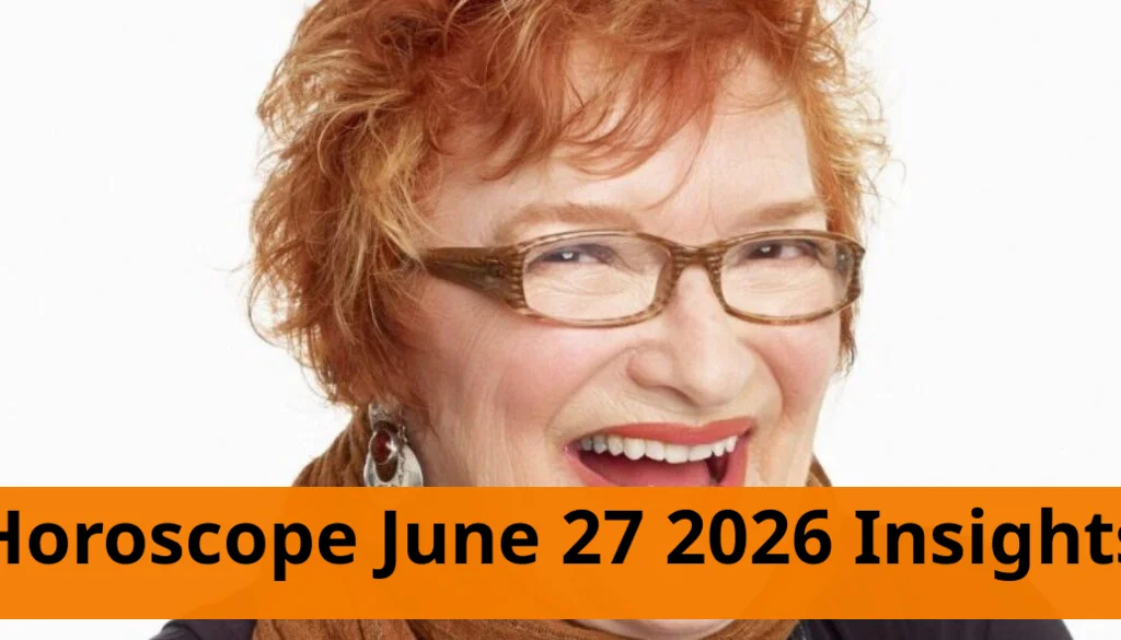 Horoscope for saturday, june 27, 2026, provides insights for all