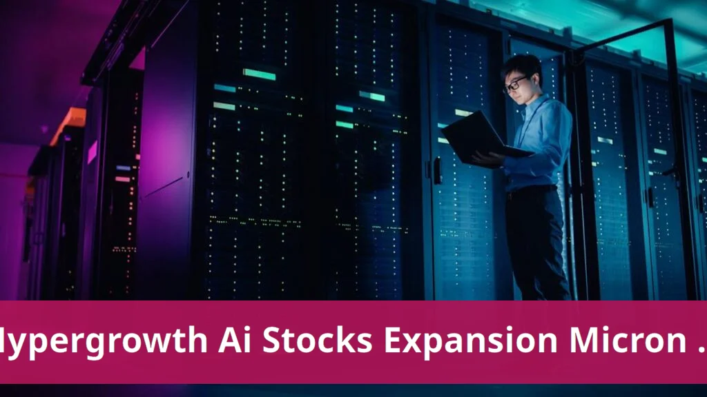 Three Hypergrowth AI Stocks Poised for Expansion Three hypergrowth ai stocks poised for expansion