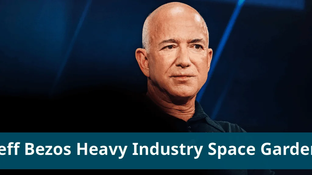 Jeff bezos proposes moving heavy industry to space for garden
