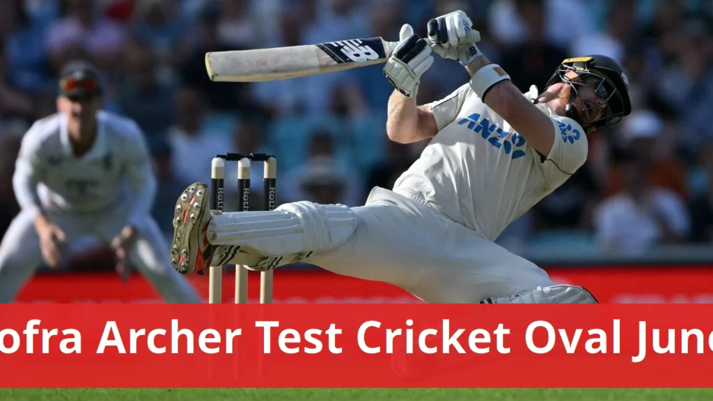 Jofra archer sparks excitement at the oval during second test