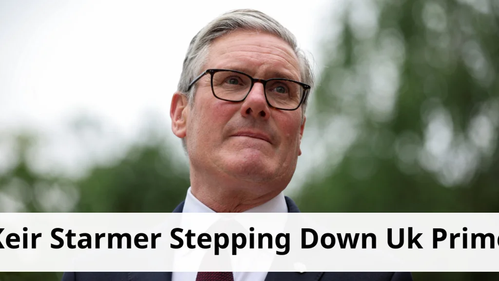 Keir starmer considers stepping down as uk prime minister