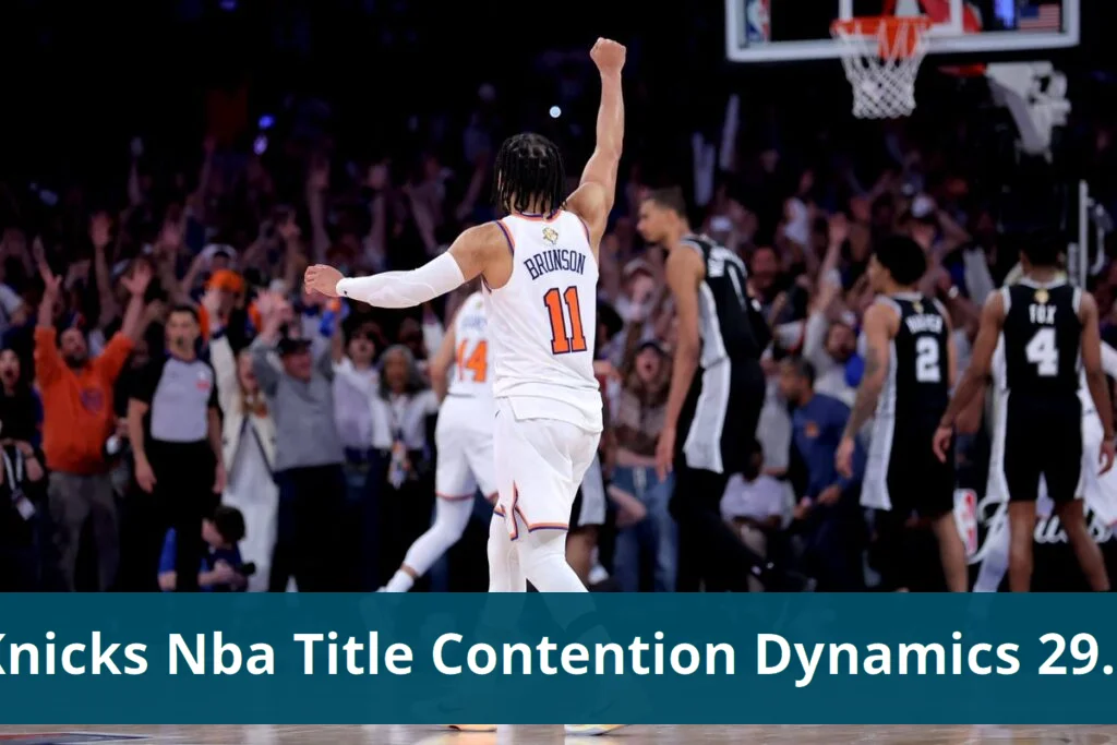 Knicks Defeat Spurs in NBA Finals Game 4 Comeback Victory Knicks highlight shift in nba title contention dynamics