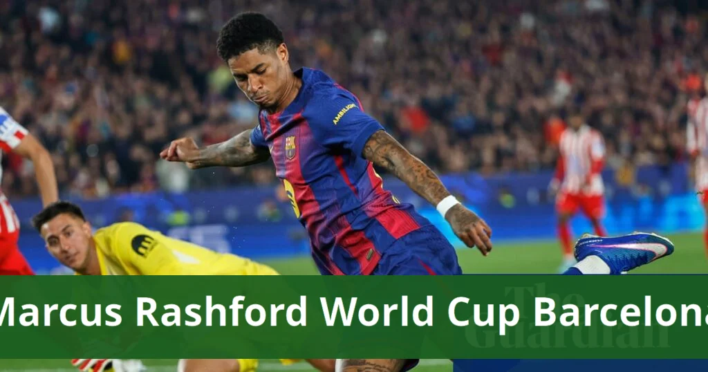 Marcus rashford joins world cup squad amid uncertainty with barcelona