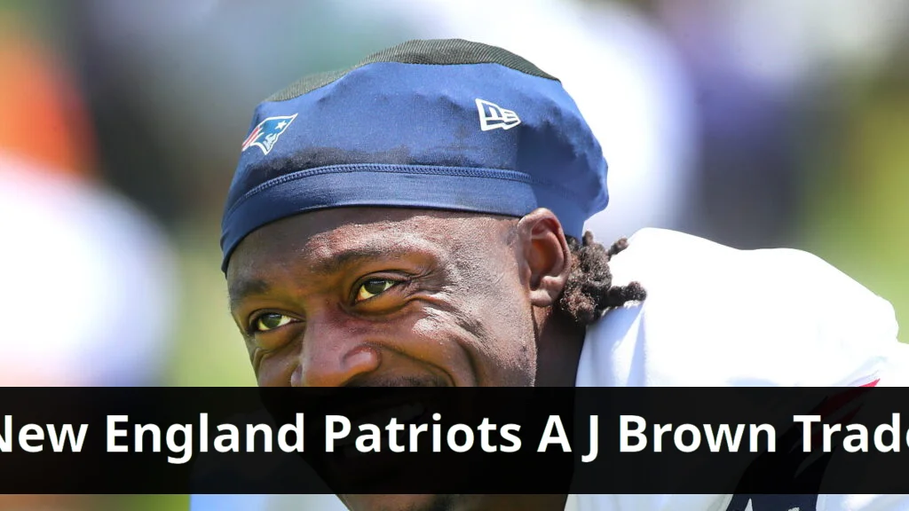 Patriots acquire a.j. brown in controversial trade decision