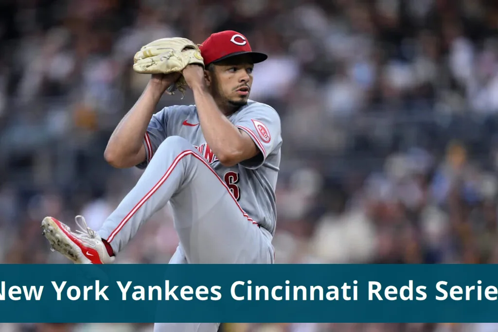 New york yankees face cincinnati reds in upcoming series
