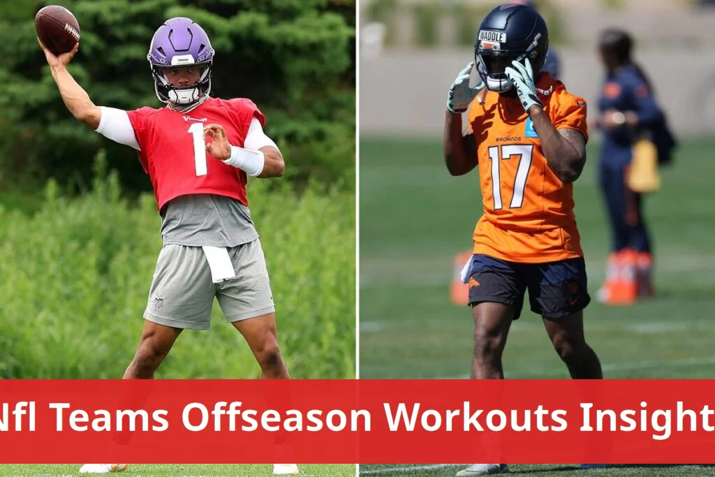 Nfl teams share insights from offseason workouts