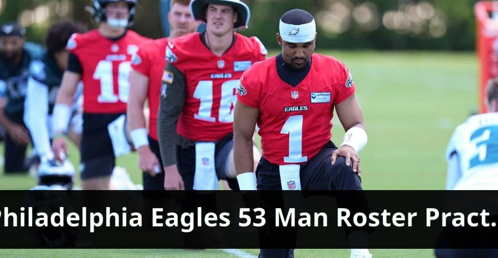 Eagles finalize 53 man roster prediction following spring practices