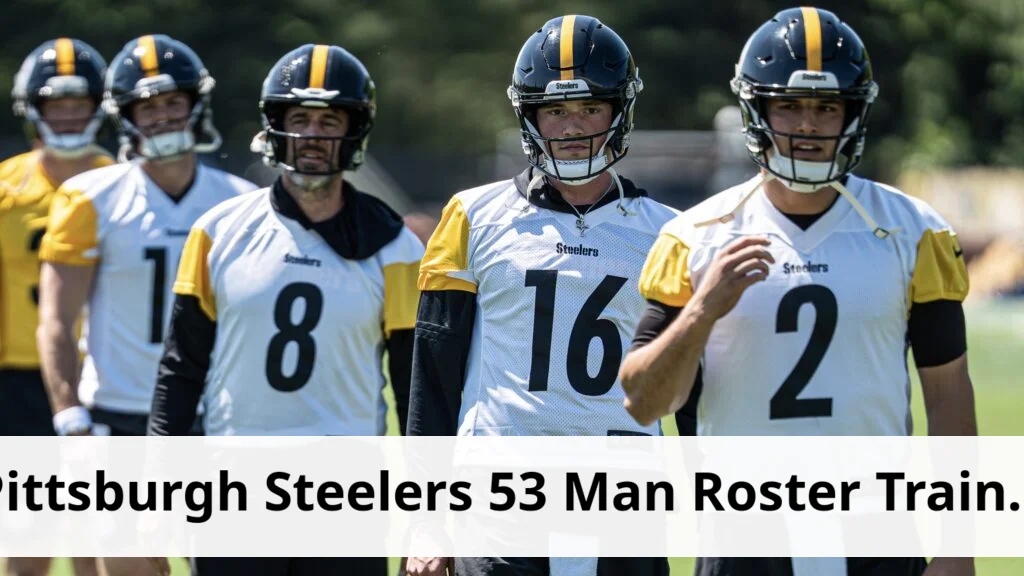 Steelers finalize 53 man roster amid tough choices