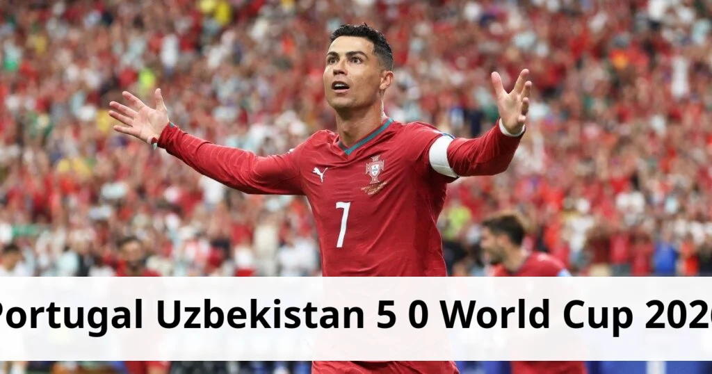 Portugal defeats Uzbekistan 5-0 at World Cup 2026 as Ronaldo scores twice Portugal defeats uzbekistan 5 0 at world cup 2026 as ronaldo