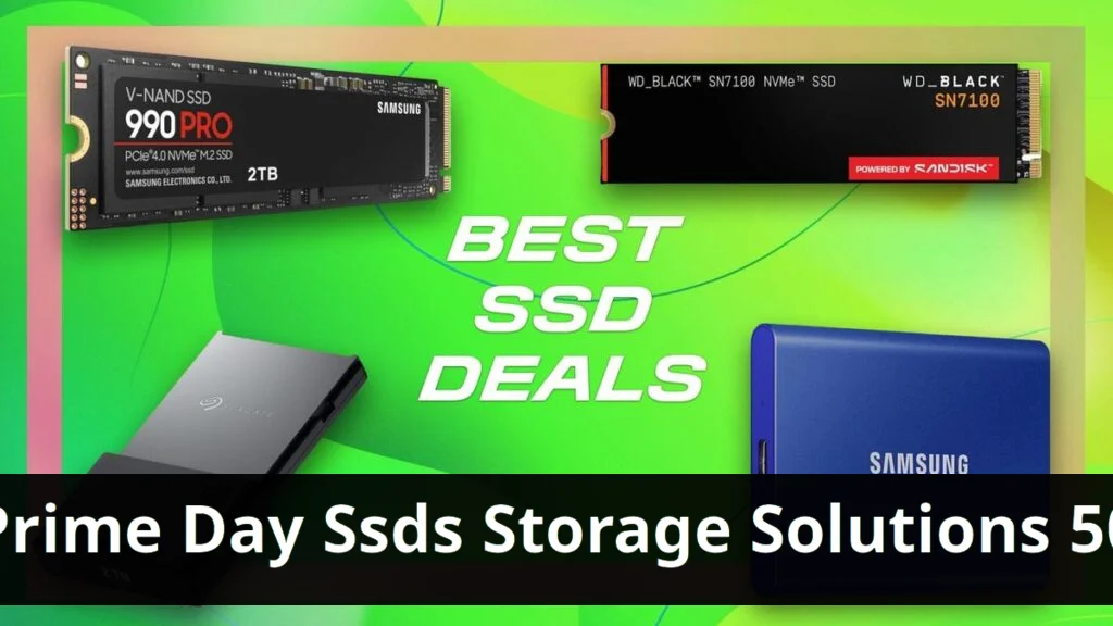 Storage solutions available on prime day with ssds starting at