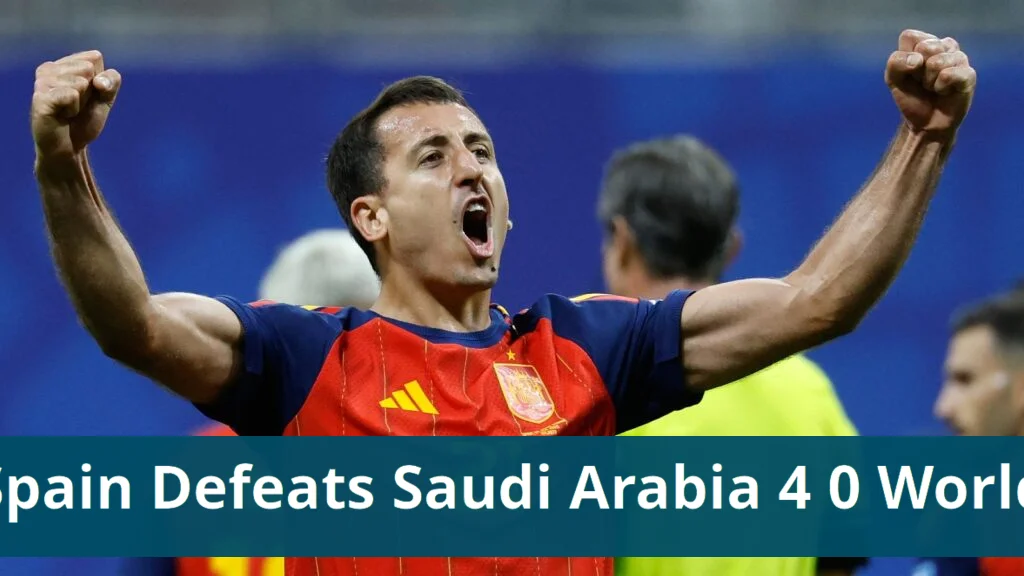 Spain defeats saudi arabia 4 0 in world cup 2026 group