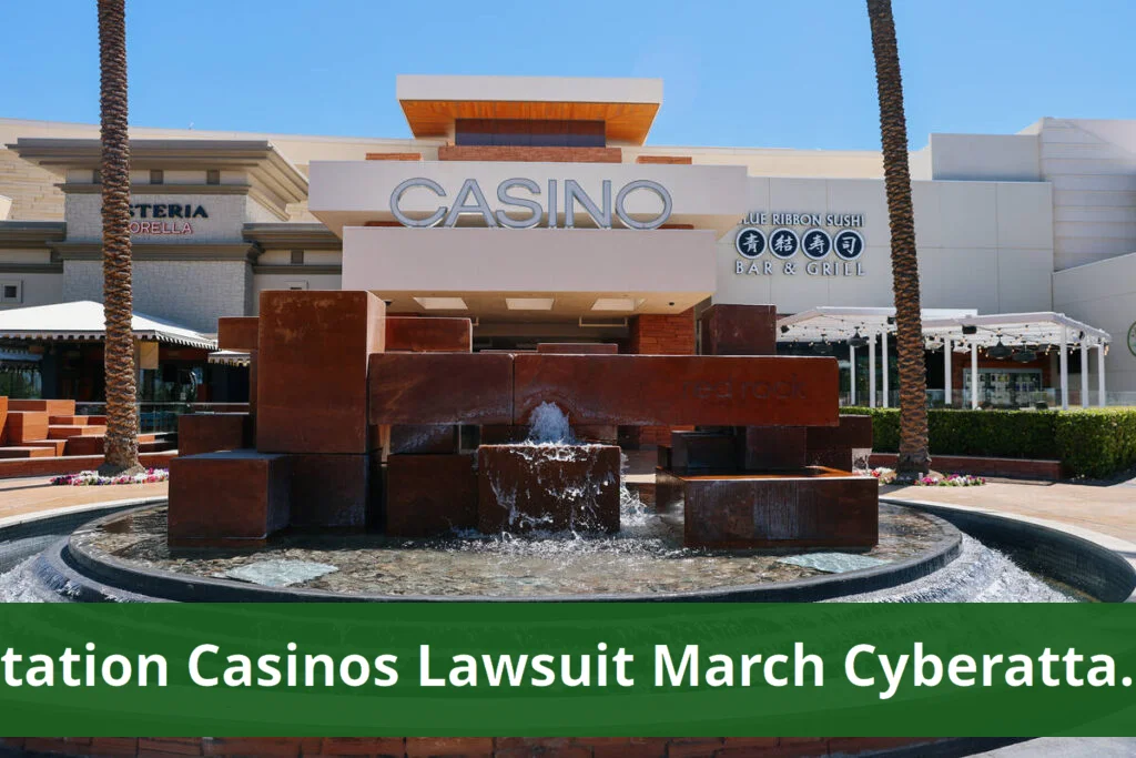 Lawsuit filed against station casinos over march cyberattack damages