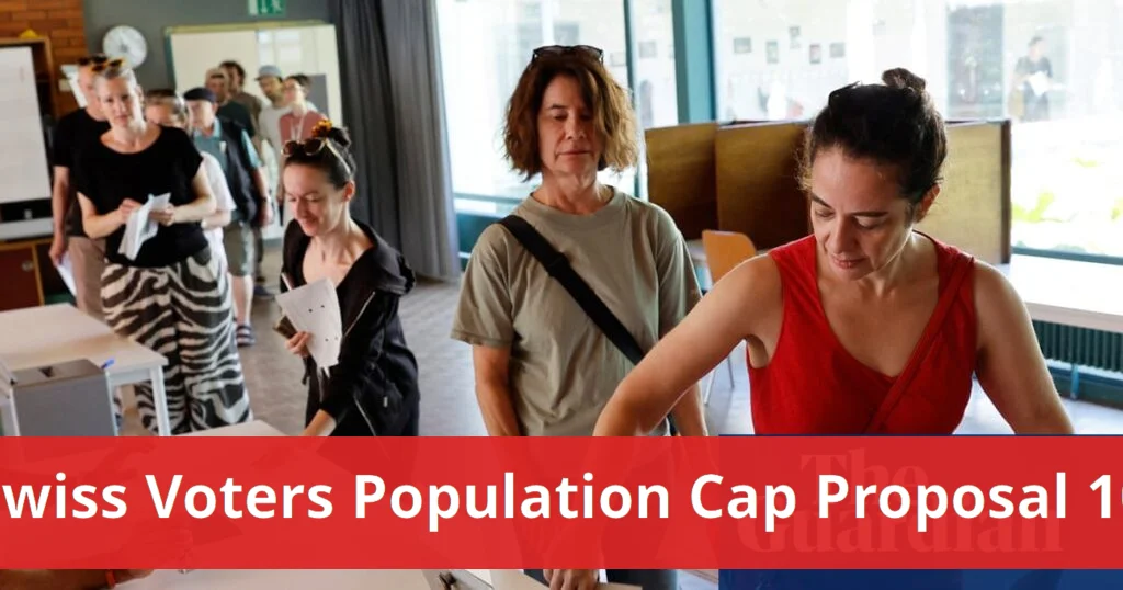 Swiss voters reject population cap proposal of 10 million Swiss voters reject population cap proposal of 10 million