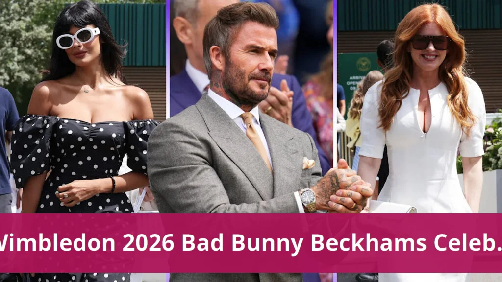 Wimbledon celebrity season features bad bunny and the beckhams