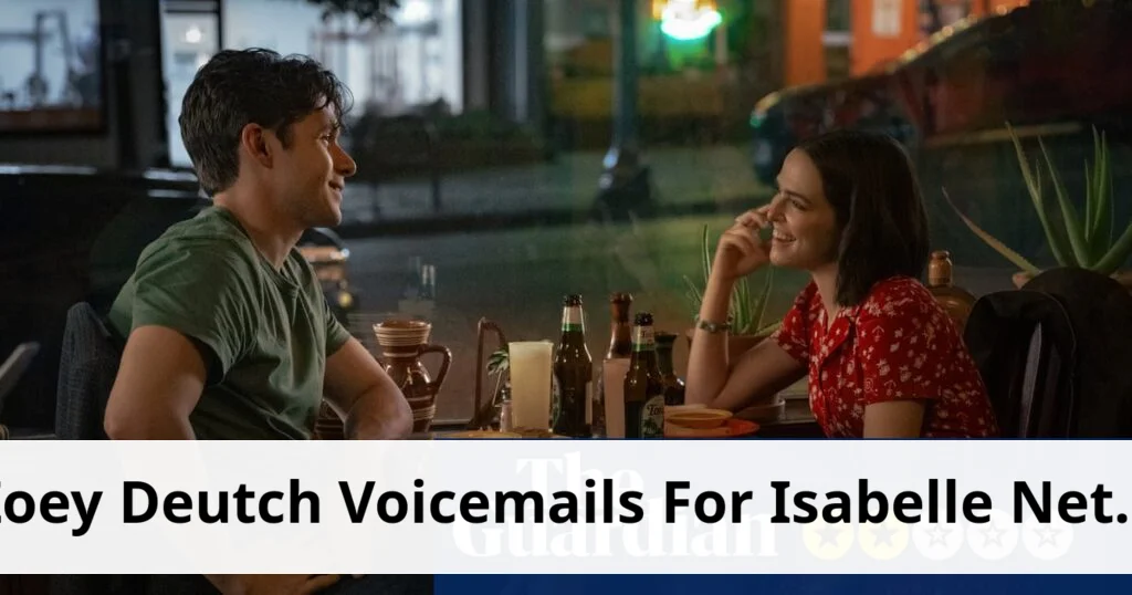 Zoey Deutch stars in Netflix’s unsettling Voicemails for Isabelle Voicemails for isabelle review highlights netflix romcom's creepiness
