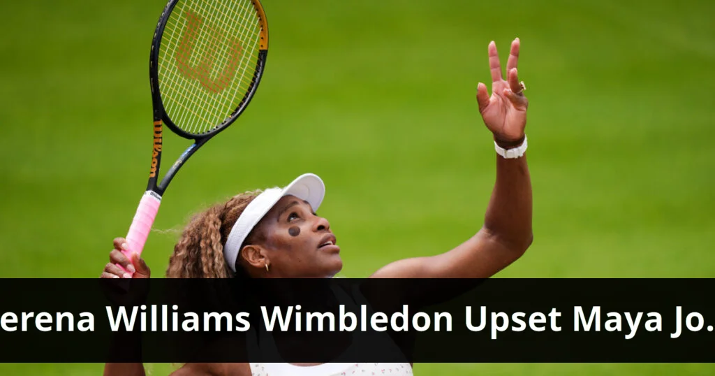 Serena Williams Falls to Maya Joint in Wimbledon Upset Serena williams exits wimbledon in first round upset